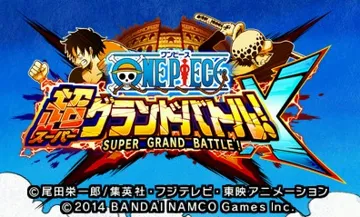 One Piece - Super Grand Battle! X (Japan) screen shot title